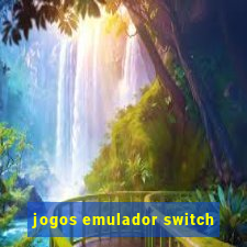 jogos emulador switch